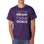 Marškinėliai I don't have dreams Marškinėliai I don't have dreams